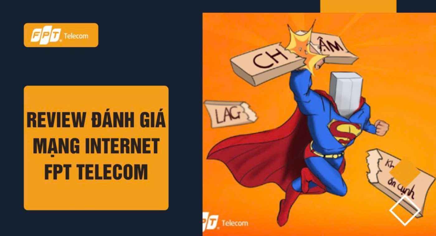 Đánh giá dịch vụ lắp internet FPT hiện nay