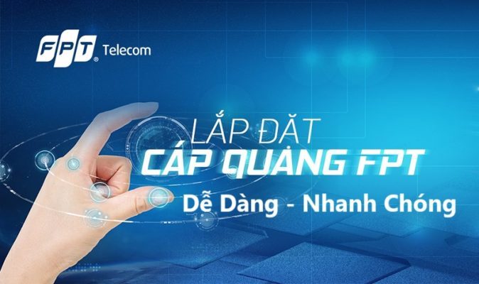 Lắp đặt cáp quang FPT dễ dàng và nhanh chóng