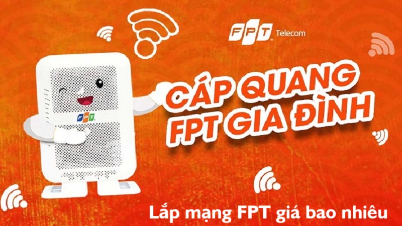 Lắp mạng FPT giá bao nhiêu
