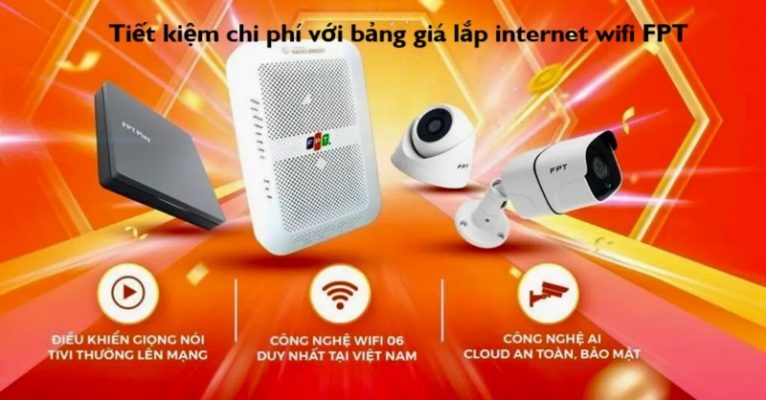 Tiết kiệm chi phí với bảng giá lắp internet wifi FPT