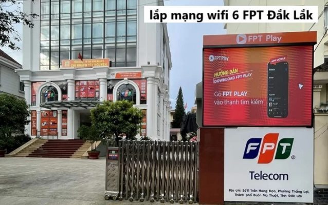 lắp mạng wifi 6 FPT Đắk Lắk