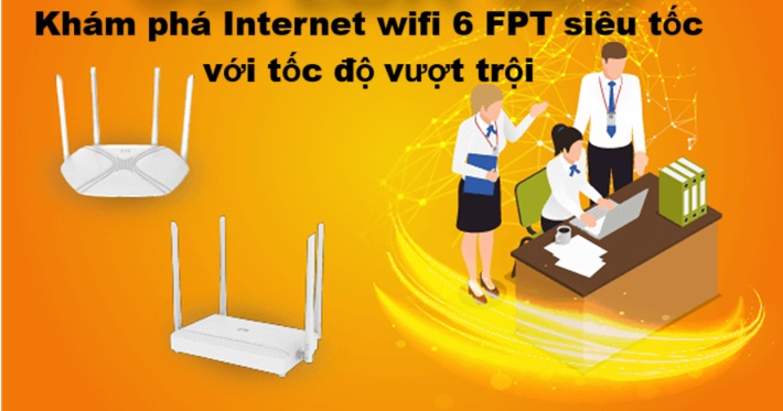 Internet wifi 6 FPT siêu tốc