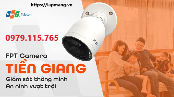 Lắp đặt camera FPT Tiền Giang