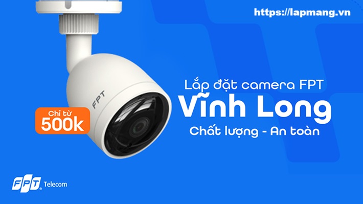 Lắp đặt camera FPT Vĩnh Long