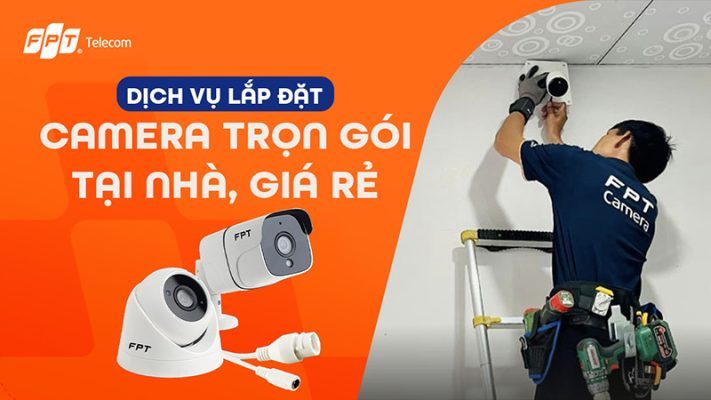 Lắp Đặt Camera FPT Cao Bằng