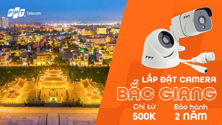 Lắp đặt Camera FPT Bắc Giang